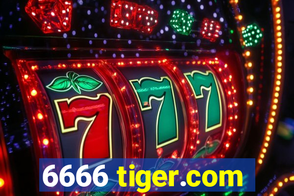 6666 tiger.com